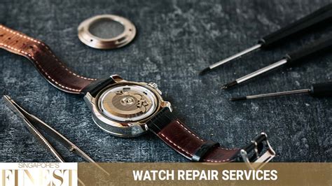 luxury watch repair singapore.